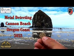 Metal Detecting Cannon Beach Oregon Coast 2023