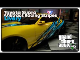 GTA V - 1998 Toyota Supra - Abstract Racing Stripes Livery