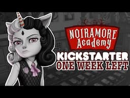 ONE WEEK LEFT for the Noiramore Academy Indie Game Kickstarter!