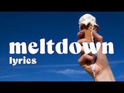 Meltdown - Anne Reburn (Official Lyrics)