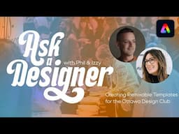 Ask a Designer: Remixable Templates for the Ottawa Design Club with Phil Pallen, Izzy Poirier