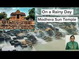 On a Rainy Day : Modhera Sun Temple ,  Unesco cultural heritage site