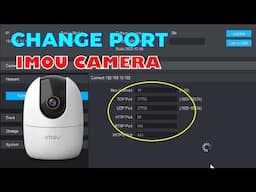 How to change ports Imou Camera