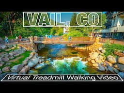 Walk with Me Through Vail Colorado's Hidden Gems! - 4k City Walks for Treadmill Scenery