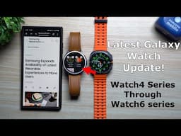 Past Samsung Watches Get Watch7 & Watch Ultra Features! (One UI 6 Watch)