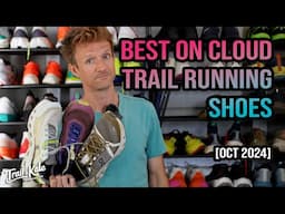 Best On Cloud Trail Running Shoes [OCT 2024]