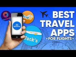 Best FREE Travel Apps to Book CHEAP Flights