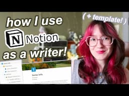 the ULTIMATE Notion Template for Writers! | Replacing Scrivener with Notion as a Book Wiki!