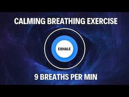 Slower Guided Breathing Exercise | 9 Breaths Per Minute