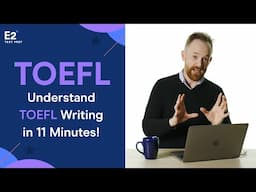 Understand TOEFL Writing in JUST 11 Minutes!