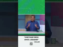 "O Neymar precisa voltar a se APAIXONAR pelo futebol, ele virou um EX-JOGADOR", dispara Muller