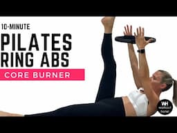 PILATES RING 🔥AB BURNER🔥 | 10-MINUTES