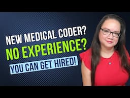 CAN YOU GET A JOB AS A MEDICAL CODER WITHOUT EXPERIENCE?