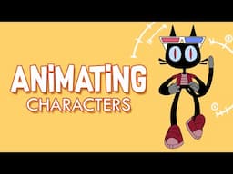 How to Start Animating Your Characters : 4 Principles