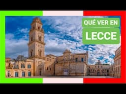 GUÍA COMPLETA ▶ Qué ver en la CIUDAD de LECCE (ITALIA) 🇮🇹 🌏 Turismo y viajar a Italia