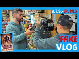 Ep. 13 - How We Shot a Fake Vlog - Making of Feet of Death A Bigfoot Movie