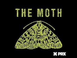 The Moth Podcast: The Play’s The Thing