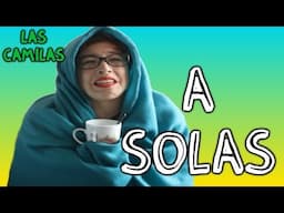 ¿Qué hacer cuando estás A SOLAS? - #CamiMerino #LasCamilas