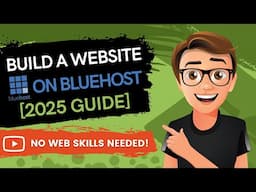 How To Build A Website On Bluehost 2025 [MADE EASY]