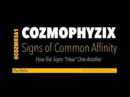 Signs of Common Affinity (How The Signs “Hear” One Another)