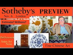 Sotheby's Auction Preview Fine Chinese Works oF Art London Nov 6