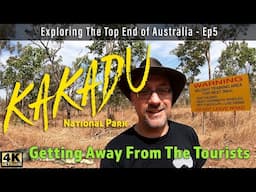 Escaping the tourists in Kakadu | @4xAdventures #adventure #4wd #touring