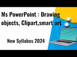 powerpoint: Drawing objects|clipart|smartart