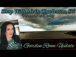 Shop With Me in Charleston, South Carolina! Store Tour, Shopping Haul and Garden Room Update!