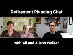 Retirement Planning chat with Ali and Alison Walker