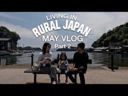 A May Full of Wildlife, DIY Projects, and Family Fun | May Vlog Part 2 | Living in Rural Japan