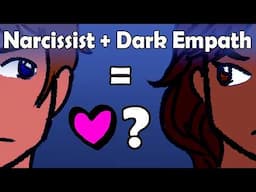 What Happens When A Dark Empath Dates A Narcissist