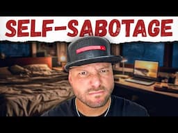 3 Ways You're Sabotaging Yourself (These KILL Results)