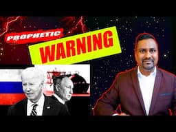 Urgent Prophetic Warning - Russia, Ukraine and USA