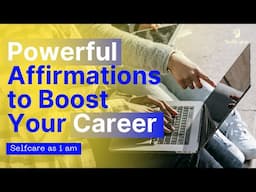 Powerful Professional Affirmation to Boost Your Career