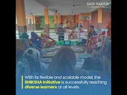 The SHIKSHA Initiative: Making Knowledge Accessible For All!