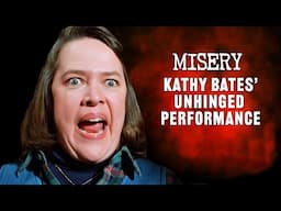 Misery - How Kathy Bates Perfected Annie Wilkes