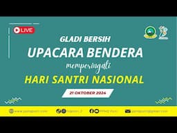 🔴Live || Gladi Bersih Upacara Bendera memperingati Hari Santri Nasional 2024 PPHQ Putri 2