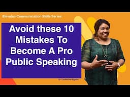 10 Communication Mistakes To Avoid To Become a Pro In Public Speaking