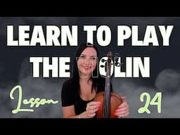 LEARN THE VIOLIN IN 25 BITESIZE LESSONS - LESSON 24