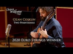 2020 Euro Strings Competition Winner Piece - Two Phantasmas Composed & Played by Ozan Coskun