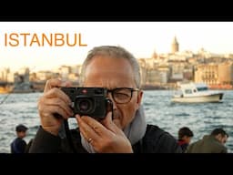 Photographing Istanbul with my Leica M