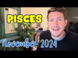 Pisces November 2024 Horoscope