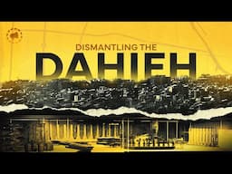 Dismantling Hezbollah: Their Terrorist Stronghold in the Dahieh