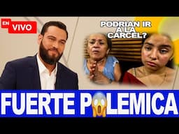 🔴EnVivo | FUERTE POLEMICA MADRE E HIJA SALEN A PEDIR DISCULPAS | ¿ PODRIAN IR A LA CARCEL ?