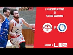 Civitus Vicenza vs Moncada Energy Agrigento  - Il canestro decisivo di Cucchiaro