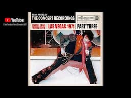 Elvis Presley - The Concert Recordings Part THREE - Full Show