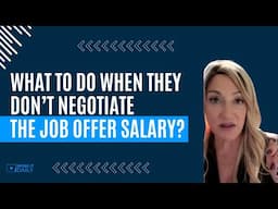 WHAT TO DO WHEN THEY WON’T NEGOTIATE THE JOB OFFER SALARY 💰💰💰