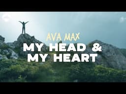 Ava Max - My Head & My Heart | Lyrics