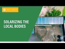 Solarizing the Local Bodies