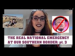 The REAL National Emergency At Our Southern Border: SOTU Response Pt. 3